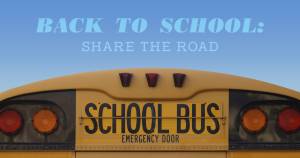Back To School: Share the Road - Safety for School Buses